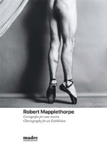 Robert Mapplethorpe libro mostra museo madre