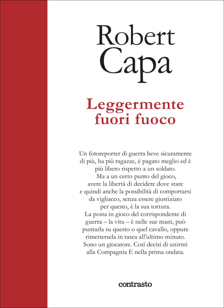 leggermente fuori fuoco robert capa libro contrasto